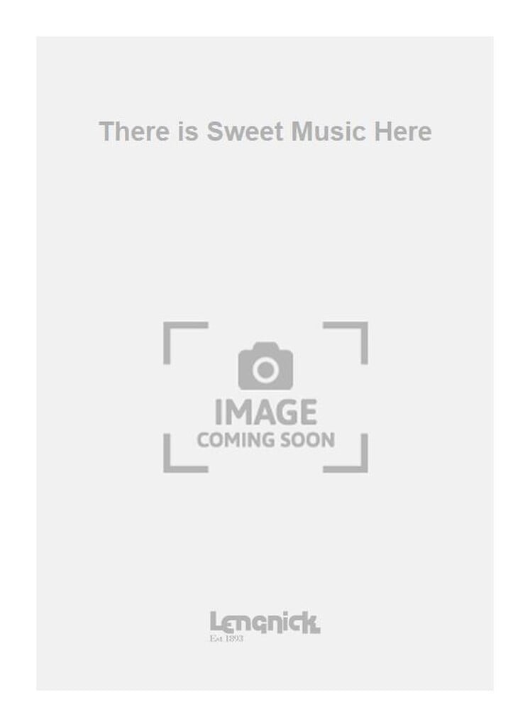 There is Sweet Music Here